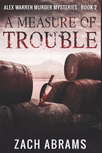 A Measure of Trouble