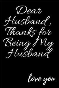 Dear Husband, Thanks for Being My Husband love you