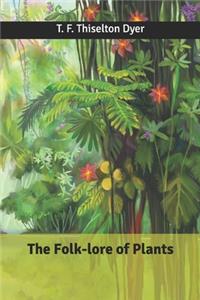 The Folk-lore of Plants