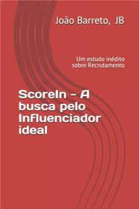 ScoreIn - A busca pelo Influenciador ideal