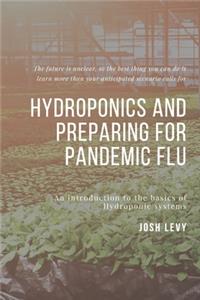 Hydroponics and Preparing For Pandemic Flu