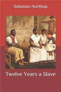 Twelve Years a Slave