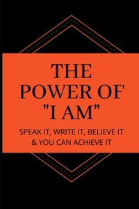 The Power of I AM