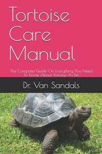 Tortoise Care Manual