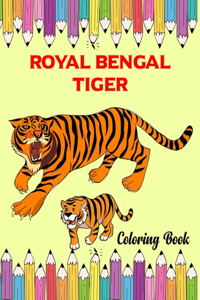 Royal Bengal Tiger Coloring Book
