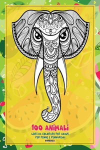 Libri da colorare per adulti per penne e pennarelli - Mandala - 100 Animali