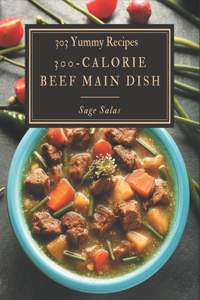 303 Yummy 300-Calorie Beef Main Dish Recipes