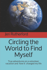 Circling the World to Find Myself