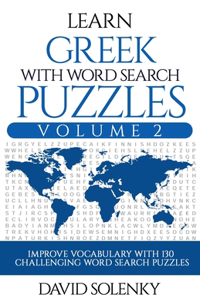 Learn Greek with Word Search Puzzles Volume 2