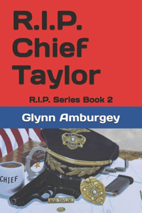 R.I.P. Chief Taylor