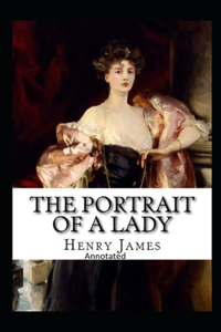 The Portrait of a Lady- By Henry James(Annotated)