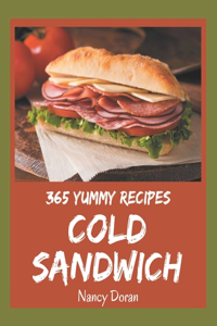 365 Yummy Cold Sandwich Recipes