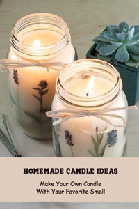 Homemade Candle Ideas
