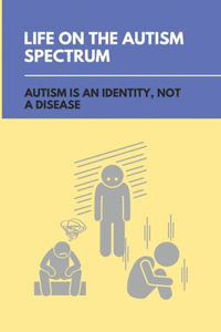 Life On The Autism Spectrum