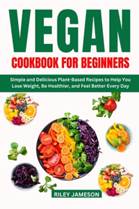 Vegan Cookbook for Beginners 2024