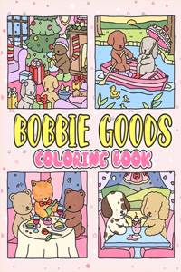 Bobby Goods Coloring for Fan Men Teen Women Kid Student