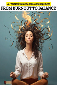From Burnout to Balance