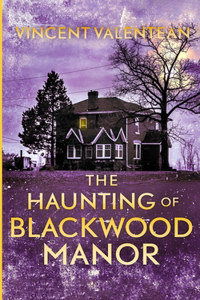 Haunting of Blackwood Manor