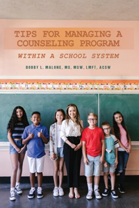 Tips for Managing a Counseling Program Within a School System