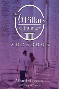 6 Pillars of Intimacy Workbook