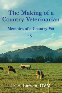 The Making of a Country Veterinarian