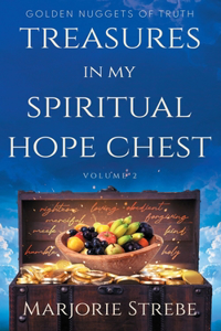 Treasures in My Spiritual Hope Chest