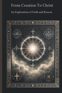 From Creation to Christ