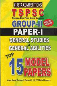 TSPSC- Group-II Paper-I General Stuies & General Abilities Top 15 Model papers