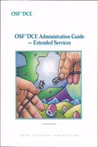 OSF DCE Administration Guide - Extended Services