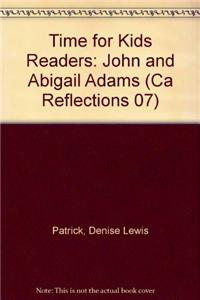 Time for Kids Readers: John and Abigail Adams