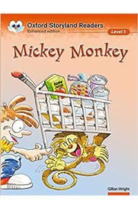 Oxford Storyland Readers Level 5: Mickey Monkey