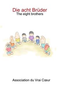 Die acht Brüder -The eight brothers