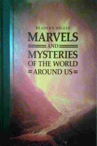 Marvels and Mysteries of the World around Us