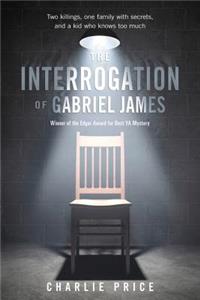 Interrogation of Gabriel James