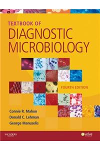 Textbook of Diagnostic Microbiology - E-Book