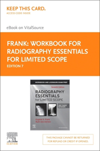 Workbook for Radiography Essentials for Limited Practice - Elsevier eBook on Vitalsource (Retail Access Card)