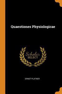 Quaestiones Physiologicae