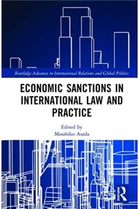 Economic Sanctions in International Law and Practice