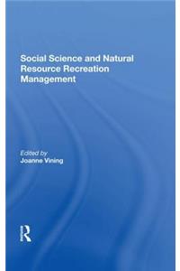 Social Science And Natural Resource Recreation Management