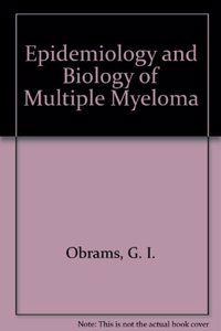 Epidemiology and Biology of Multiple Myeloma