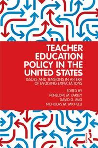 Teacher Education Policy in the United States