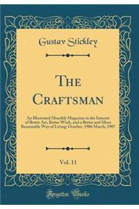 The Craftsman, Vol. 11