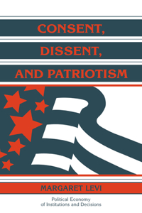 Consent, Dissent, and Patriotism