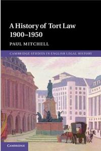 History of Tort Law 1900-1950