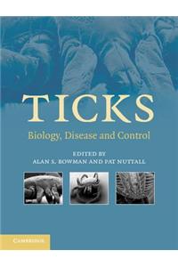 Ticks: Biology, Disease and Control