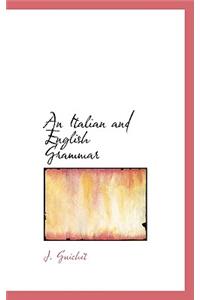 An Italian and English Grammar