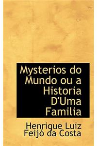 Mysterios Do Mundo Ou a Historia D'Uma Familia