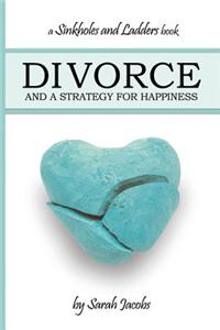 Divorce and a Strategy for Happiness