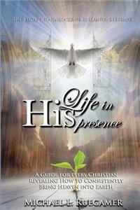 Life in His Presence