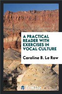 Practical Reader with Exercises in Vocal Culture